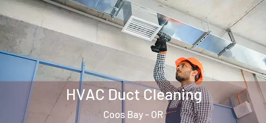  HVAC Duct Cleaning Coos Bay - OR